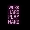 'Work hard play hard' 54cm Made to Order Neon Sign